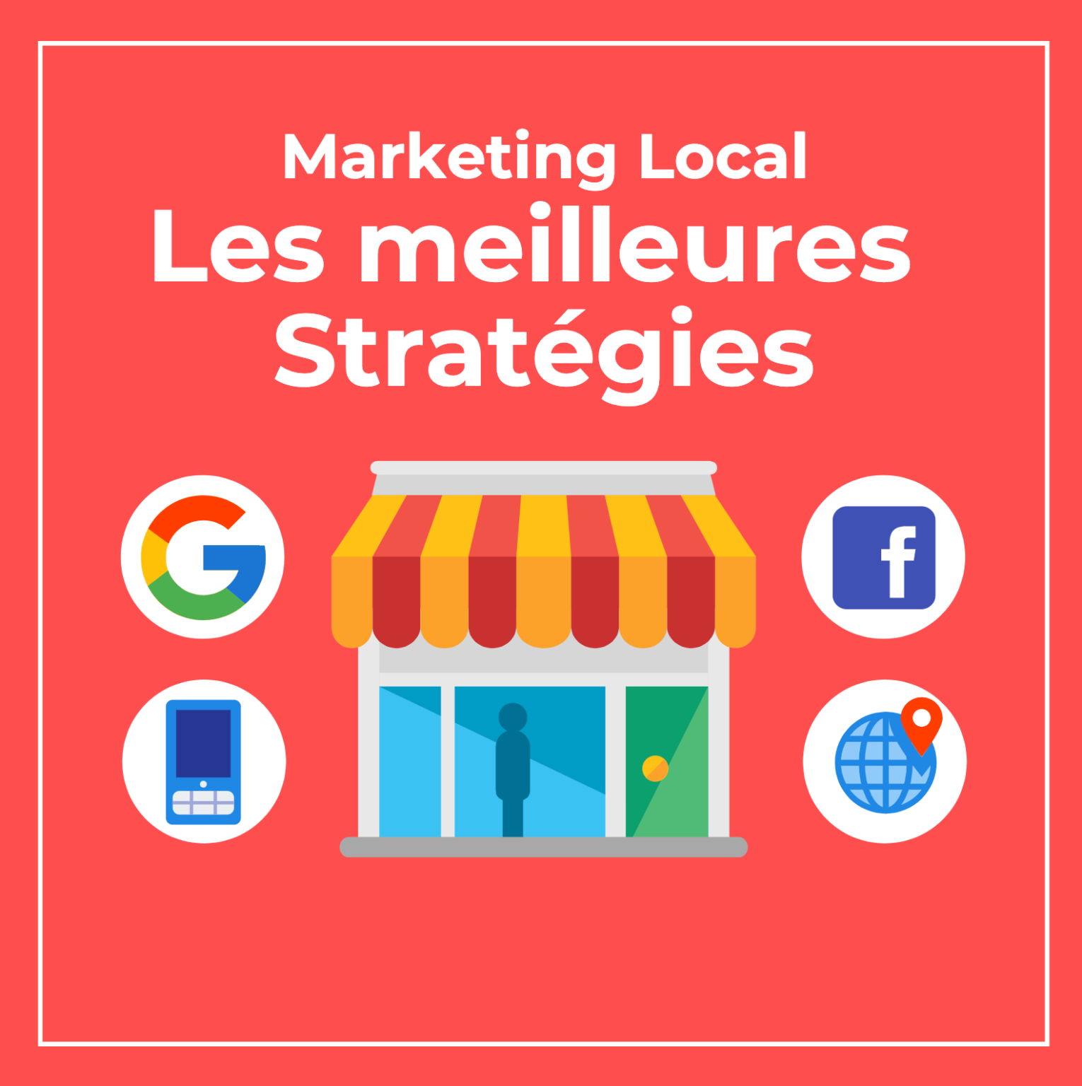 Marketing Local : Les Meilleures Stratégies En Exemple